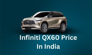 Read more about the article Infiniti QX60 Price In India 2026